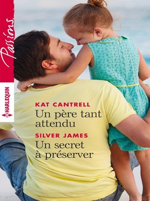 cover image of Un père tant attendu--Un secret à préserver